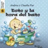 EDUCANDO A MI HIJO 6: TOÑO Y LA HORA DEL BAÑO