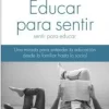 EDUCAR PARA SENTIR, SENTIR PARA EDUCAR