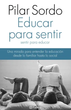 EDUCAR PARA SENTIR, SENTIR PARA EDUCAR