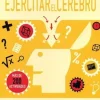 EJERCITA TU CEREBRO