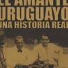EL AMANTE URUGUAYO