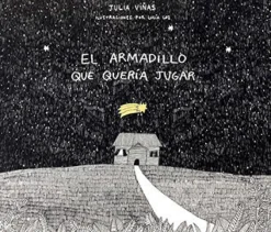 EL ARMADILLO QUE QUERIA JUGAR