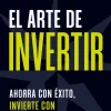 EL ARTE DE INVERTIR