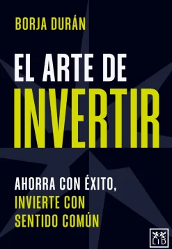 EL ARTE DE INVERTIR