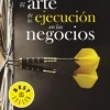EL ARTE DE LA EJECUCION EN LOS NEGOCIOS