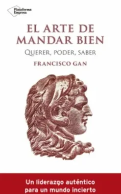 EL ARTE DE MANDAR BIEN