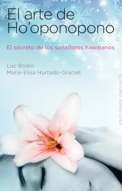 EL ARTE DEL HO´OPONOPONO