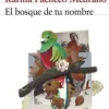 EL BOSQUE DE TU NOMBRE