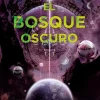 EL BOSQUE OSCURO