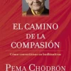 EL CAMINO DE LA COMPASIÓN