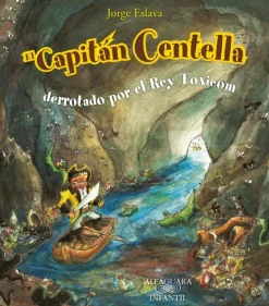 EL CAPITAN CENTELLA DERROTADO POR EL REY TOXICOM