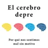 EL CEREBRO DEPRE