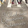 EL CLUB DE LOS CORAZONES SOLITARIOS