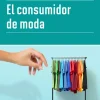 EL CONSUMIDOR DE MODA