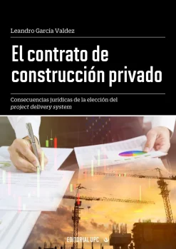 EL CONTRATO DE CONSTRUCCION PRIVADO