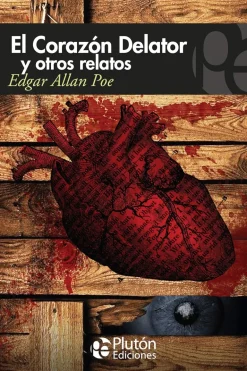 EL CORAZON DELATOR Y OTROS RELATOS