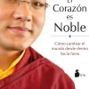 EL CORAZON ES NOBLE