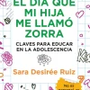 EL DÍA QUE MI HIJA ME LLAMÓ ZORRA