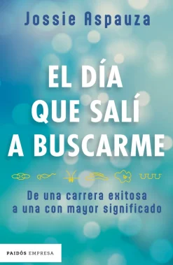 EL DÍA QUE SALÍ A BUSCARME