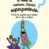 EL DIA DE MAÑANA TENDRE SUPERPODERES