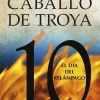 EL DIA DEL RELAMPAGO. CABALLO DE TROYA 10