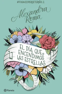 EL DIA QUE ENCENDIMOS LAS ESTRELLAS