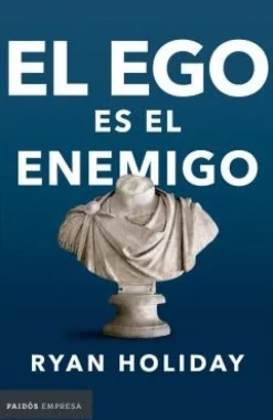 EL EGO ES EL ENEMIGO