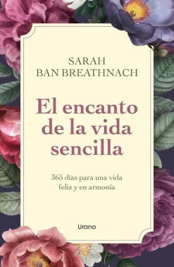 EL ENCANTO DE LA VIDA SENCILLA