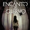 EL ENCANTO DEL CUERVO