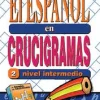 EL ESPAÑOL EN CRUCIGRAMAS 2   *