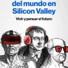 EL ESPÍRITU DEL MUNDO EN SILICON VALLEY