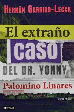 EL EXTRAÑO CASO DEL DR. YONNY PALOMINO LINARES