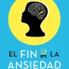EL FIN DE LA ANSIEDAD