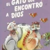 EL GATO QUE ENCONTRO A DIOS