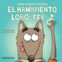EL HAMBRIENTO LOBO FEROZ