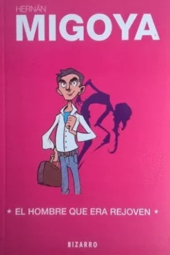 EL HOMBRE QUE ERA REJOVEN