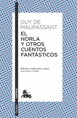 EL HORLA Y OTROS CUENTOS FANTASTICOS