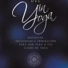 EL LENGUAJE DEL YIN YOGA
