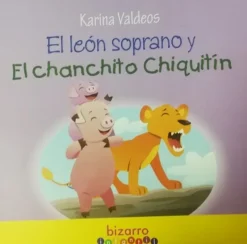 EL LEON SOPRANO Y EL CHANCHITO CHIQUITIN