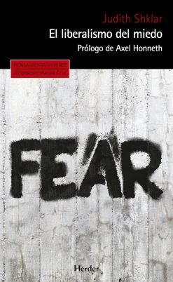 EL LIBERALISMO DEL MIEDO