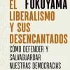 EL LIBERALISMO Y SUS DESENCANTADOS