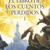 EL LIBRO DE LOS CUENTOS PERDIDOS 1