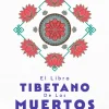 EL LIBRO TIBETANO DE LOS MUERTOS