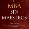 EL MBA SIN MAESTROS