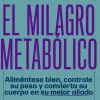 EL MILAGRO METABOLICO