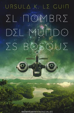 EL NOMBRE DEL MUNDO ES BOSQUE