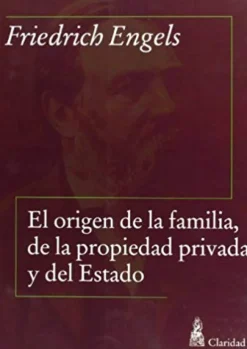 EL ORIGEN DE LA FAMILIA, DE LA PROPIEDAD PRIVADA Y DEL ESTADO