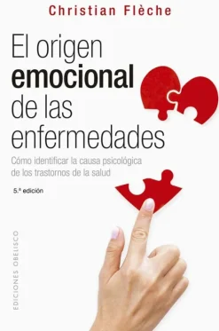 EL ORIGEN EMOCIONAL DE LAS ENFERMEDADES