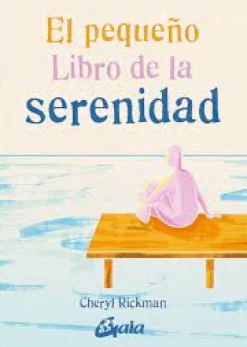EL PEQUEÑO LIBRO DE LA SERENIDAD