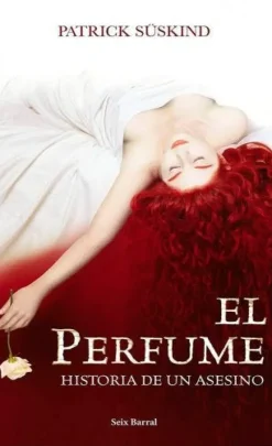 EL PERFUME HISTORIA DE UN ASESINO